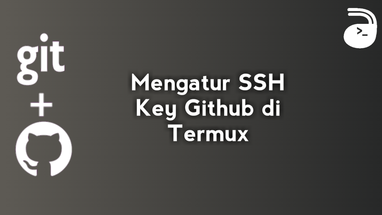 Cara Mengatur SSH Key untuk Github di Termux
