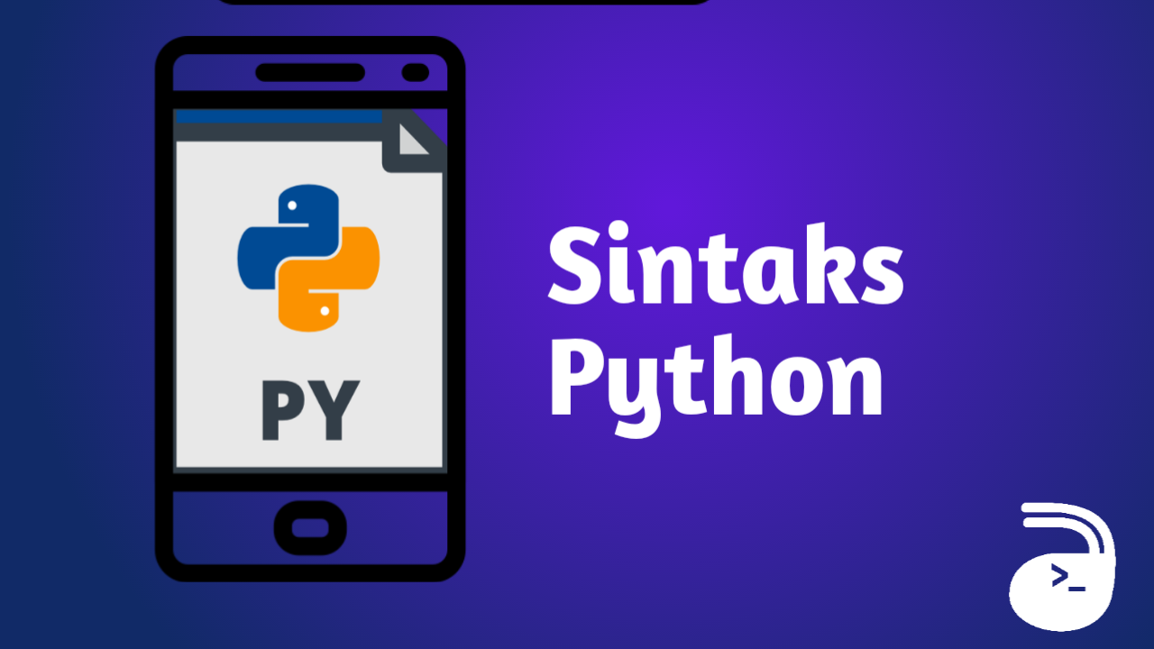 Belajar Pemrograman Python di Android: Sintaks Penulisan Kode Python