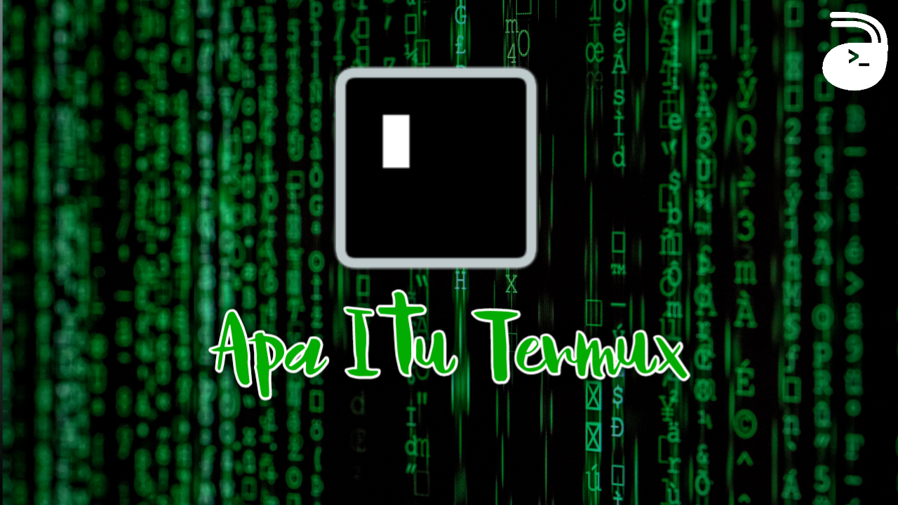 Apa Itu Termux, Apakah Aplikasi Hacking?